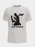 I pray anywhere