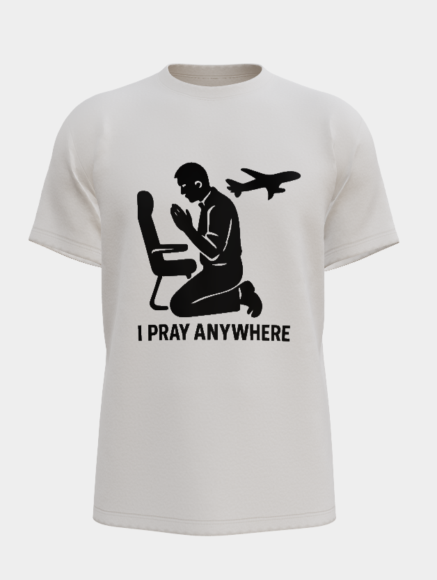 I pray anywhere
